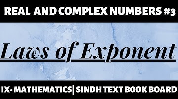 Class 9 Mathematics || Chapter 1 || Real and Complex Numbers || Laws Of Exponent