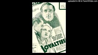 Loyalties - BBC Saturday Night Theatre - John Galsworthy