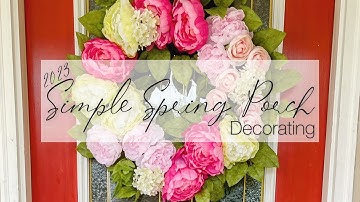🌸SPRING PORCH CLEAN AND DECORATE WITH ME 2023•SIMPLE AND EASY DECORATING IDEAS•PORCH REFRESH