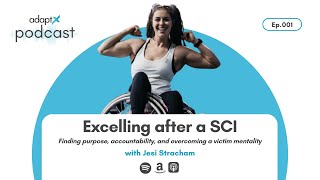 AdaptX Podcast #001 - Excelling After SCI with Jesi Stracham