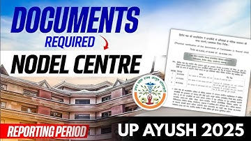 UP Ayush 2025 | Documents Required at Nodal Center Reporting | Step-by-Step Verification Guide