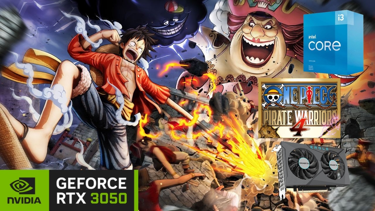 One Piece Pirate Warriors 4 | RTX 3050 6GB + i3 10105 | Alto 1080p | FPS