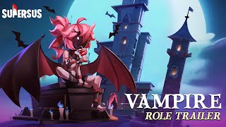 Vampire  New Role Trailer | Super Sus