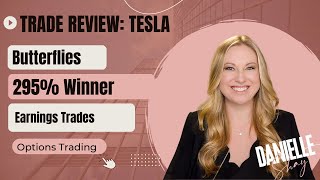 Trading Butterflies in TSLA: 295% on Tesla Earnings Trade