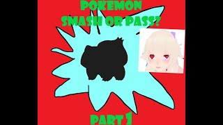 SACC Cast #10 - Some Degenerates Smash or Pass Pokemon (Pt 1)