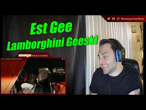 HE MAKIN THAT SHMONEY!! | EST Gee - Lamborghini Geeski (Official Music Video) (REACTION!!)