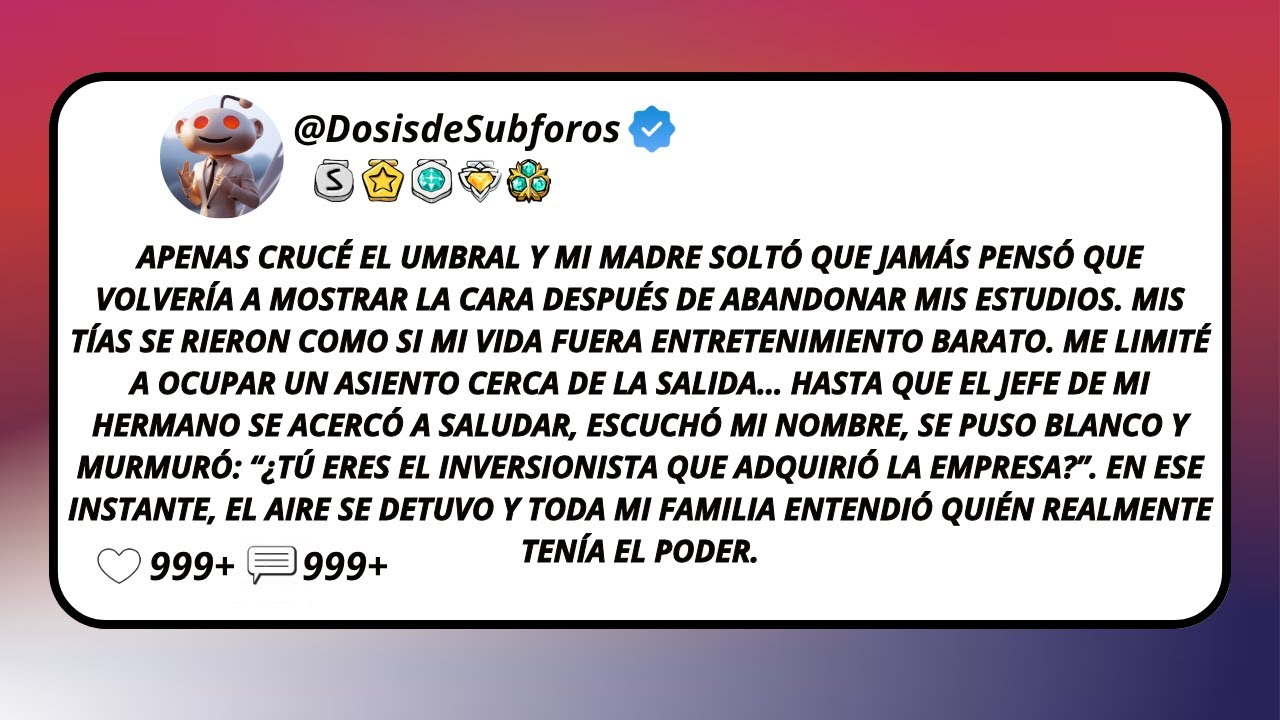 Apenas Crucé El Umbral Y Mi Madre Soltó Que Jamás Pensó Que Volvería A Mostrar La Cara Después...