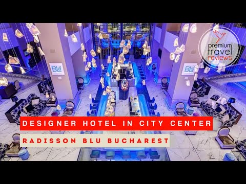 Radisson Blu Bucharest: 5 star designer hotel in city center