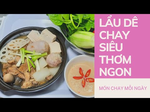 Video Bí Quyết Nấu LẨU DÊ CHAY Ngon Chuẩn Vị| Món Chay Mỗi... - youtube