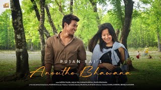 Anoutho Bhawana - Pujan Rai  (Official Visualiser) 