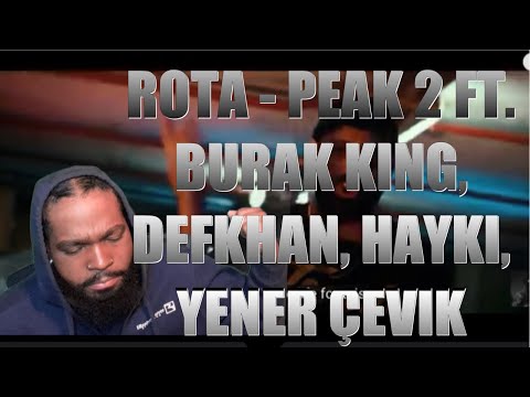 Turkish Rap 🇹🇷Rota - Peak 2 ft. Burak King, Defkhan, Hayki, Yener Çevik |Twin Real World Reaction