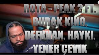 Turkish Rap 🇹🇷Rota - Peak 2 ft. Burak King, Defkhan, Hayki, Yener Çevik |Twin Real World Reaction Resimi