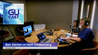 GU Cast:  Ben Davies v Matt Cooperberg on Prostate MRI