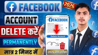 Facebook Account Delete Kaise Kare | How To Delete Facebook Account Permanently | Fb Id Delete 2026