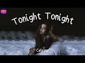 celeste - tonight tonight (Lyrics) | Chill Plus