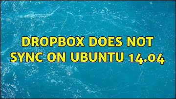 Ubuntu: Dropbox does not sync on ubuntu 14.04 (4 Solutions!!)