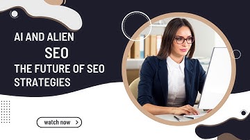 AI and ALIEN SEO | Unveiling the Future of SEO Strategies | US Business Consultancy