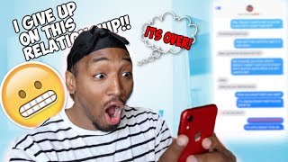 BREAKING UP WITH MY GIRLFRIEND THROUGH TEXT PRANK!