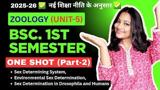 Zoology Unit 5🔥 BSc 1st Sem | Sex Determination, Sex Linked Traits &amp; Dosage Compensation | Exam 2025