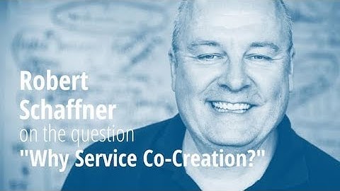 Why Service Co-Creation?