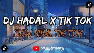 DJ HADAL AHBAK X SLOW VIRAL TIK TOK 🔥|| Dj by charan fvnky