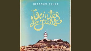 Miniatura de "Mercedes Cañas - Veintes de Julio"