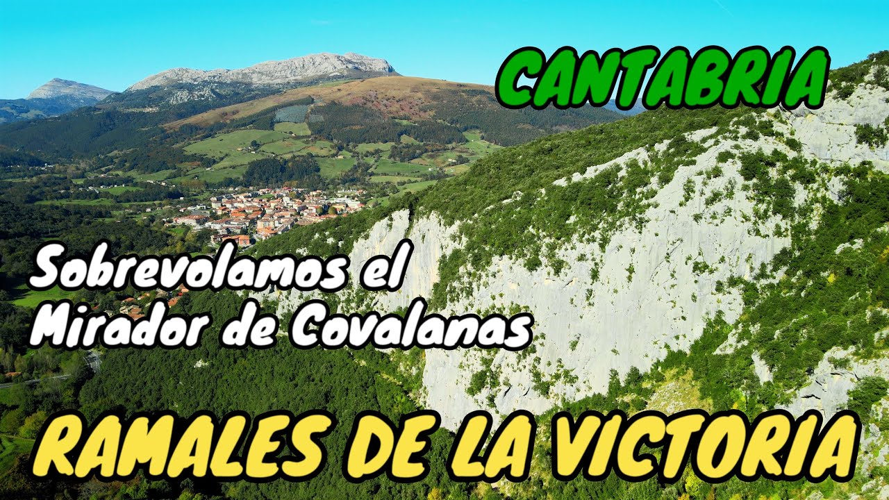 Sobrevolamos el MIRADOR DE COVALANAS en Ramales de la Victoria. CANTABRIA.