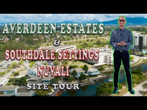 AVERDEEN ESTATES & SOUTHDALE  SETTINGS NUVALI SITE TOUR