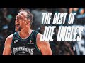 THE BEST OF JOE INGLES!! 🔥 12 YEAR NBA CAREER!