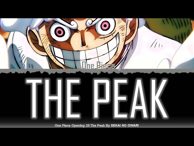 SEKAI NO OWARI - The Peak (ONE PIECE Lyrics MV) : r/jpop