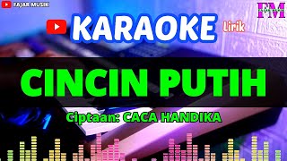 CINCIN PUTIH - Karaoke Lirik Dangdut Original (Cipt: Caca Handika)