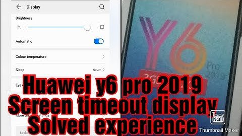 Screen timeout / sleep timeout display in huawei y6 pro 2019 solved