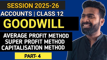 Goodwill All Methods Sums | Class 12 Accounts Full Solutions | Partnership Accounts