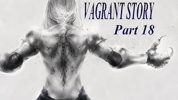 Vagrant story walkthrough part 18