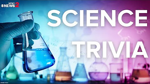 Do you know this science trivia?
