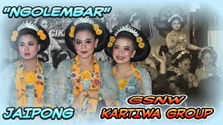 NGOLEMBAR || JAIPONG GSNW KARTIWA GROUP || MENCUG JAIPONG