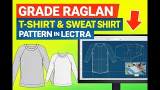 How to Make Raglan Sweatshirt Pattern Grading in Lectra | সহজে রেগলান স্লিভ গ্রেডিং