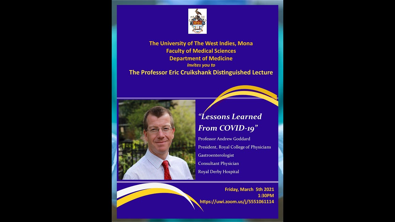 Prof Eric Cruikshank's Distinguished Lecture 2021-Lessons Learned from COVID-19 Prof Andrew Goddard