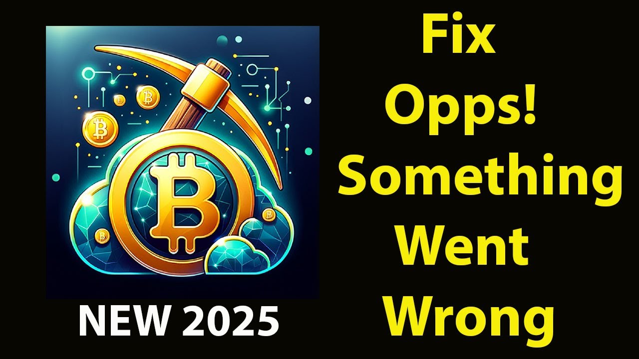 Fix Bitcoin Mining   App Oops Something Went Wrong Error | Fix Bitcoin Mining   went wrong error