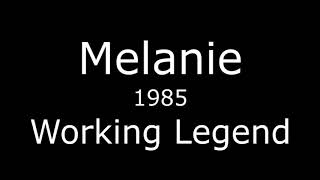 Watch Melanie Working Legend video