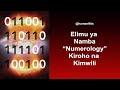 PART 1 ELIMU YA NAMBA NUMEROLOGY KIROHO NA KIMWILI PART 1 ELIMU YA NAMBA NUMEROLOGY KIROHO NA KIMWILI