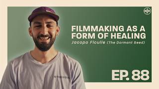 #88 Jacopo Ficulle - Filmmaking as a Form of Healing