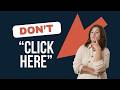 Why “Click Here” Links Are Bad for Your Website (And What to Use Instead)