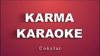 Karaoke Cokelat - Karma (Cover Instrumental)