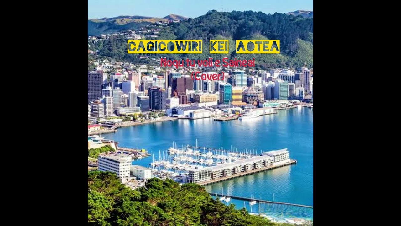 Cagicowiri kei Aotea - Noqu tu voli e Saineai