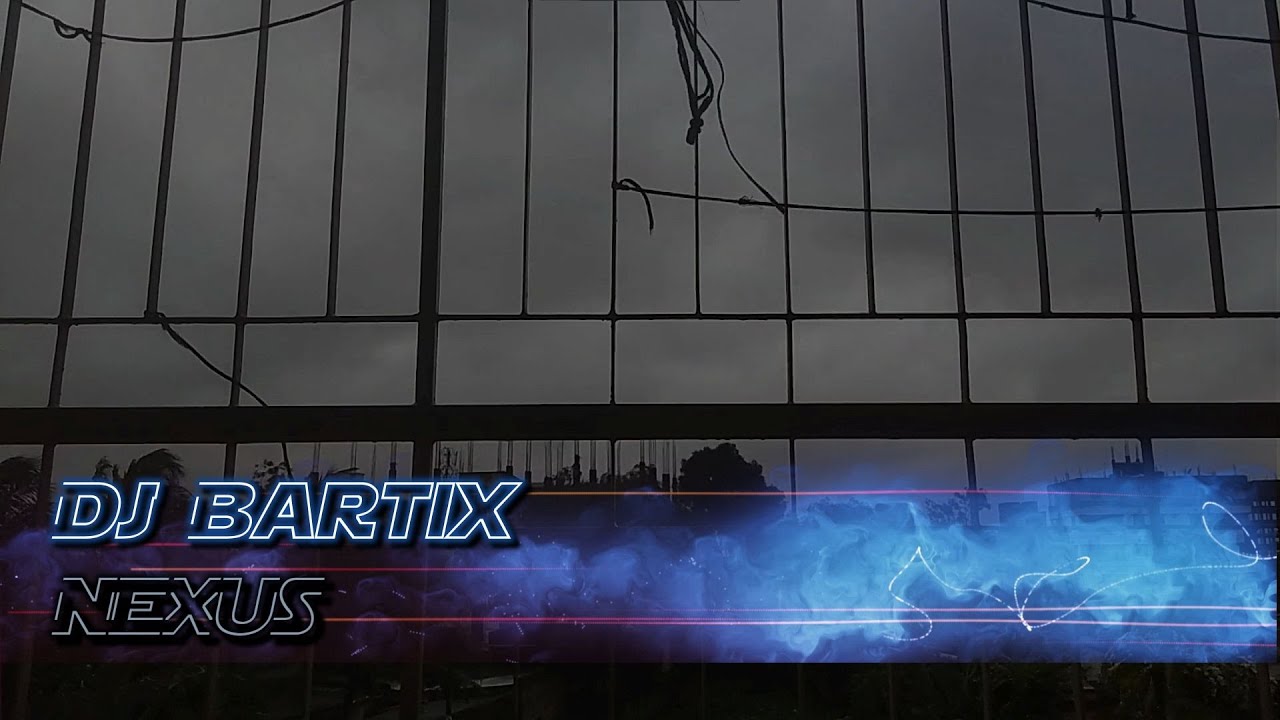 Dj Bartix - NEXUS