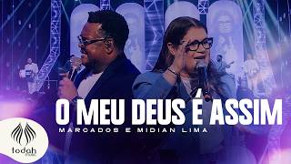 Marcados Pagode Gospel e Midian Lima | O Meu Deus é Assim [Clipe Oficial]