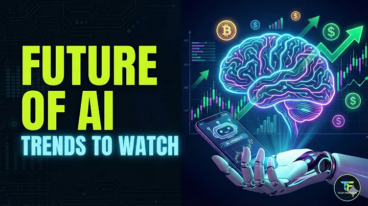 The Future of Artificial Intelligence: Top Trends to Watch | AI, Tech & Finance