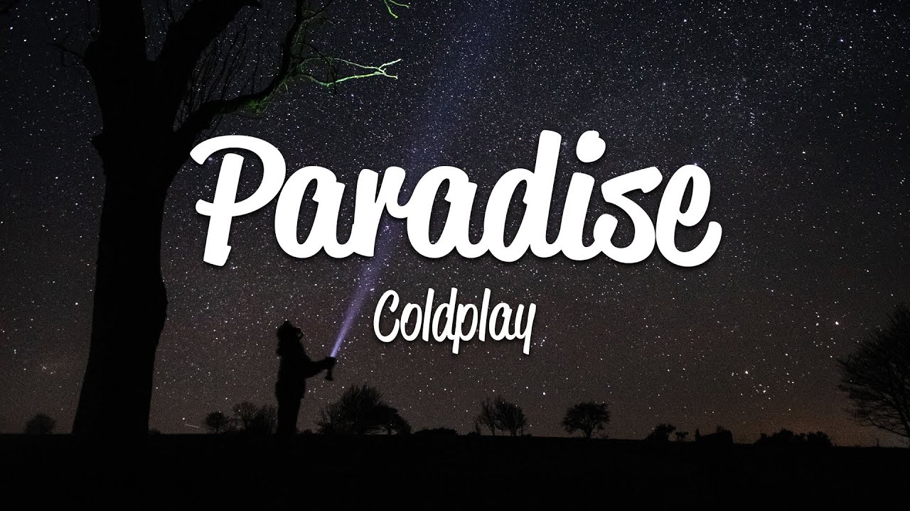 Download Coldplay - Paradise (Lyrics)