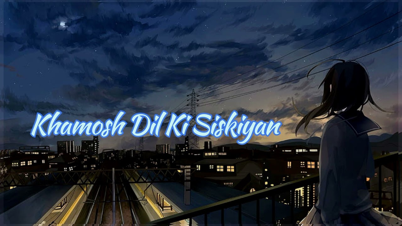 Khamosh Dil Ki Siskiyan 💔 | Heart Touching Sad Song | Emotional Hindi Sad Song 2026